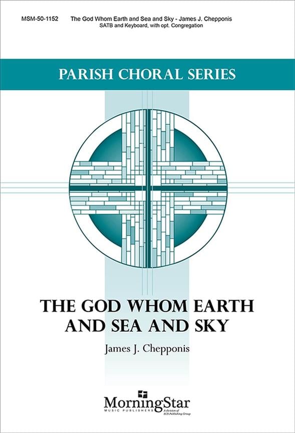 The God Whom Earth and Sea and Sky